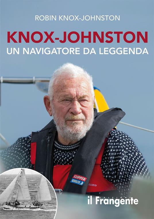Knox-Johnston. Un navigatore da leggenda