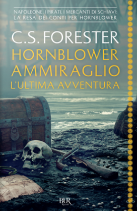 Hornblower ammiraglio, l'ultima avventura