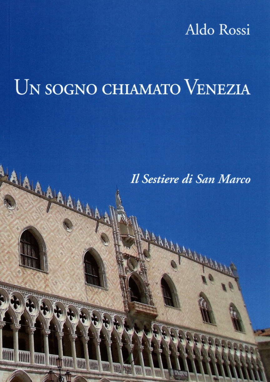 Sogno chiamato venezia - il sestiere di san marco
