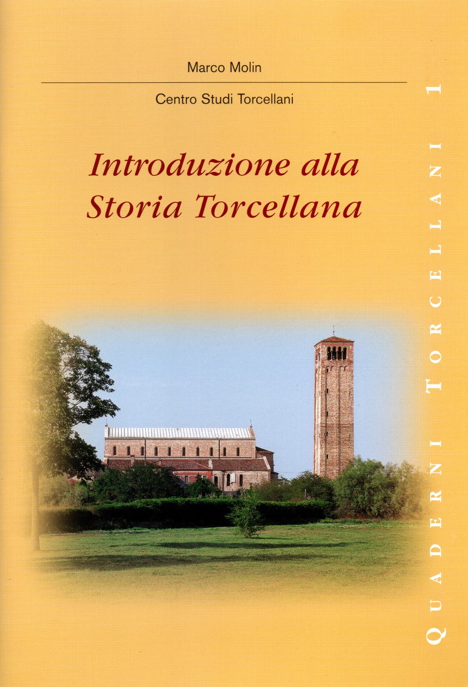 Introduzione alla Storia Torcellana. Un viaggio tra realtà e mito