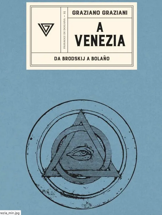 A Venezia da Brodskij a Bolano