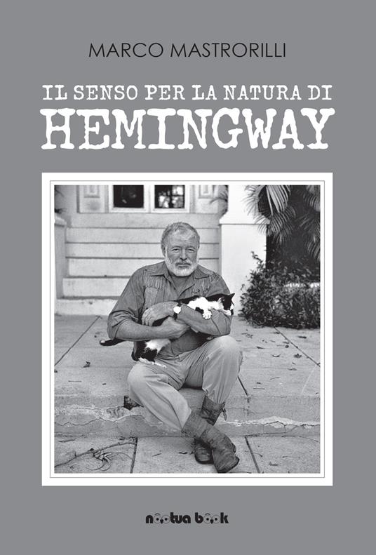 Senso per la natura di Hemingway