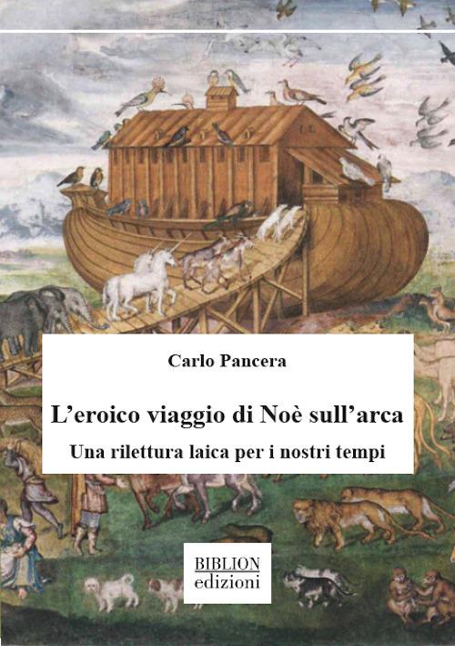 L’eroico viaggio di Noè sull’arca