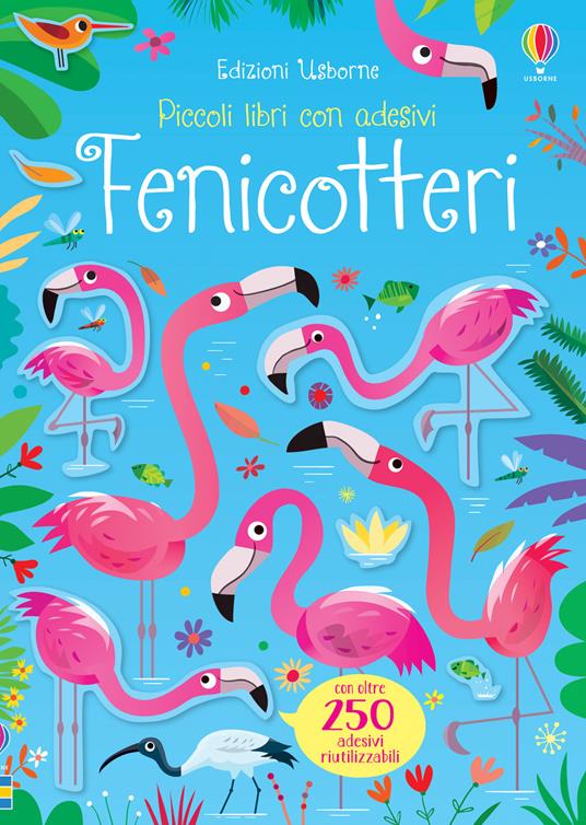 Fenicotteri piccoli libri con adesivi