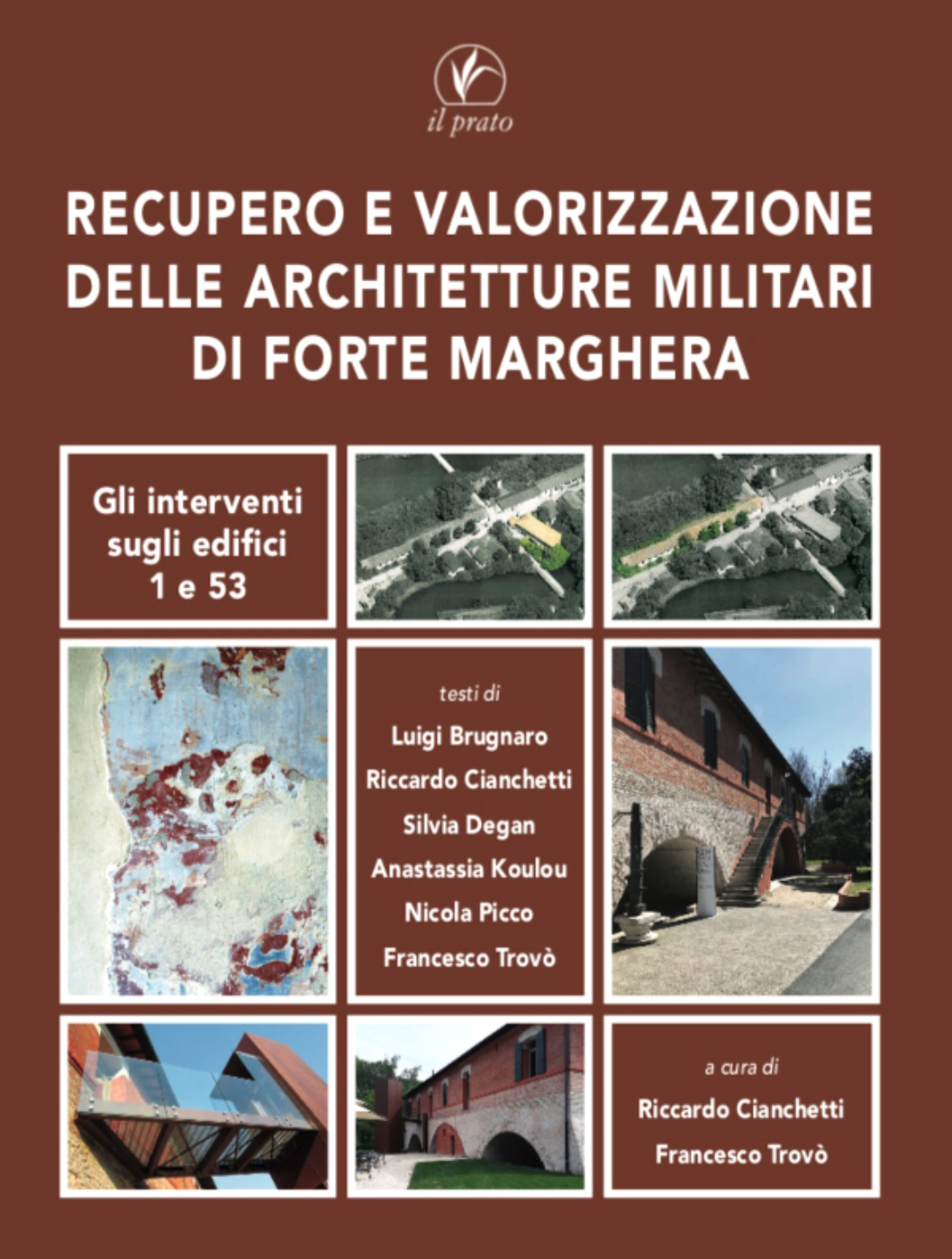 Recupero e valorizzazione delle architetture militari di Forte Marghera