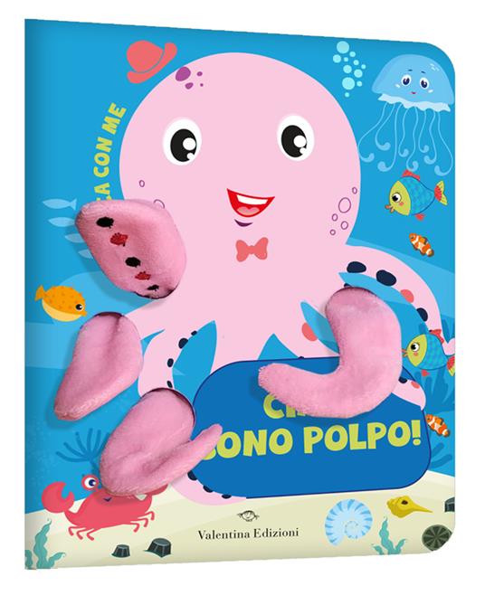 Ciao, sono Polpo! Gioca con me. Libro pupazzo.